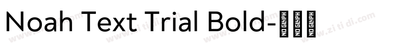 Noah Text Trial Bold字体转换